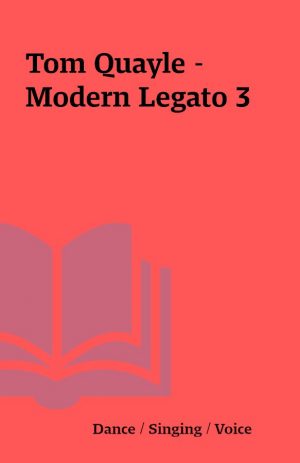 Tom Quayle – Modern Legato 3