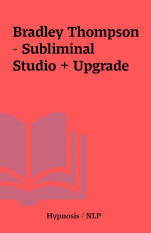 Bradley Thompson – Subliminal Studio + Upgrade