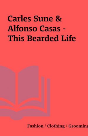 Carles Sune & Alfonso Casas – This Bearded Life