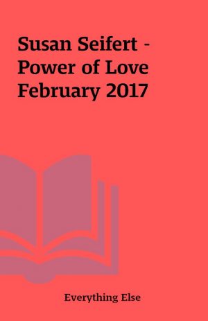 Susan Seifert – Power of Love February 2017