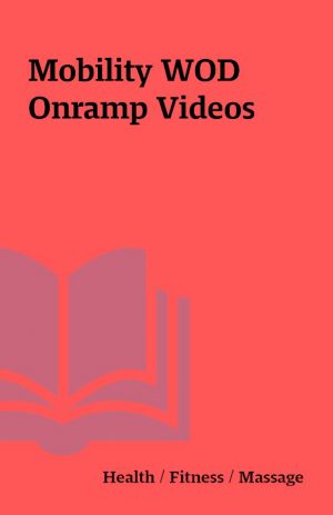 Mobility WOD Onramp Videos