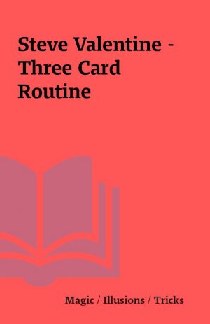 Steve Valentine – Three Card Routine