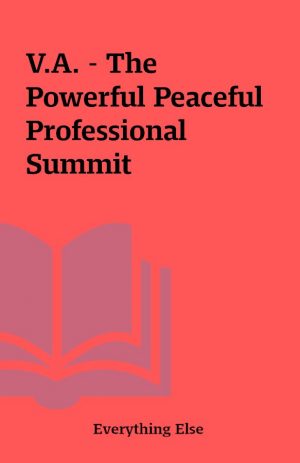 V.A. – The Powerful Peaceful Professional Summit