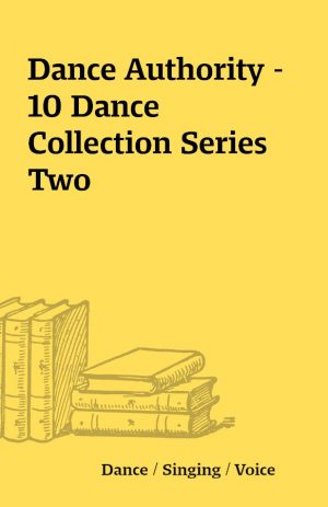 Dance Authority – 10 Dance Collection Series Two