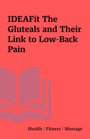 IDEAFit The Gluteals and Their Link to Low-Back Pain