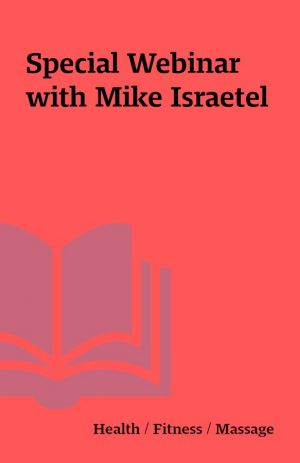 Special Webinar with Mike Israetel