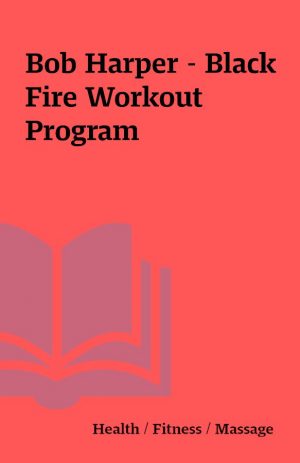 Bob Harper – Black Fire Workout Program