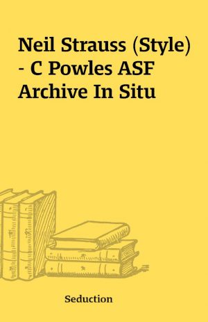 Neil Strauss (Style) – C Powles ASF Archive In Situ