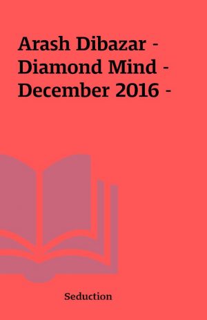 Arash Dibazar – Diamond Mind – December 2016 –