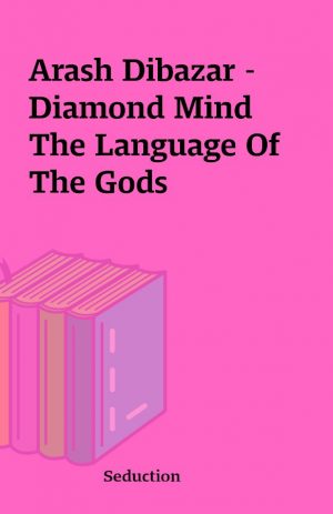 Arash Dibazar – Diamond Mind The Language Of The Gods