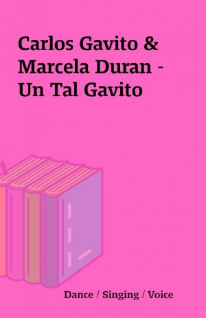 Carlos Gavito & Marcela Duran – Un Tal Gavito