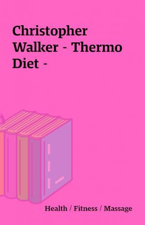 Christopher Walker – Thermo Diet –