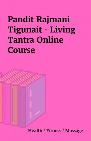 Pandit Rajmani Tigunait – Living Tantra Online Course