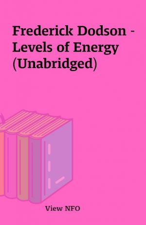 Frederick Dodson – Levels of Energy (Unabridged)