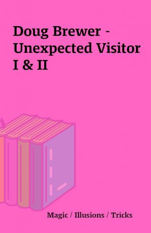 Doug Brewer – Unexpected Visitor I & II