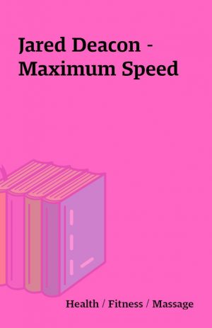 Jared Deacon – Maximum Speed