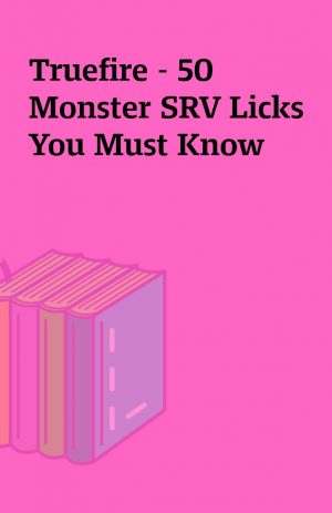 Truefire – 50 Monster SRV Licks You Must Know