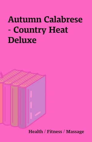 Autumn Calabrese – Country Heat Deluxe