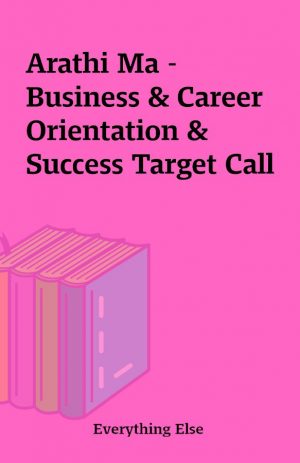 Arathi Ma – Business & Career Orientation & Success Target Call