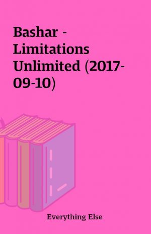 Bashar – Limitations Unlimited (2017-09-10)