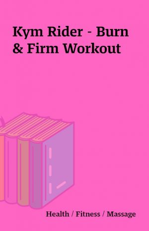 Kym Rider – Burn & Firm Workout