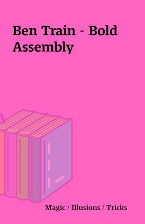 Ben Train – Bold Assembly