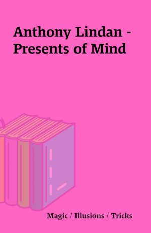 Anthony Lindan – Presents of Mind