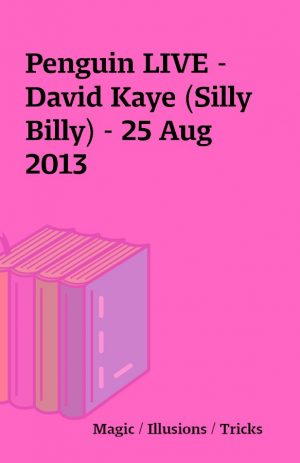 Penguin LIVE – David Kaye (Silly Billy) – 25 Aug 2013