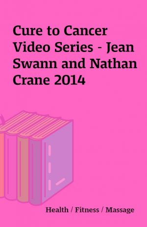 Cure to Cancer Video Series – Jean Swann and Nathan Crane 2014