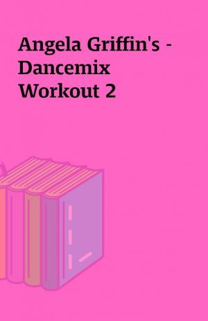 Angela Griffin’s – Dancemix Workout 2