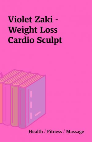 Violet Zaki – Weight Loss Cardio Sculpt