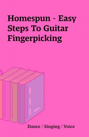 Homespun – Easy Steps To Guitar Fingerpicking