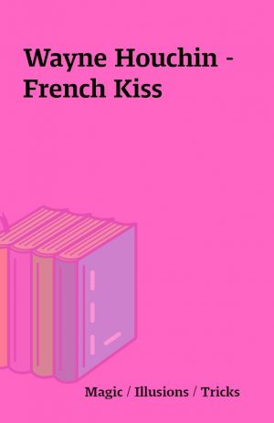 Wayne Houchin – French Kiss