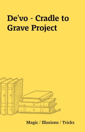 De’vo – Cradle to Grave Project