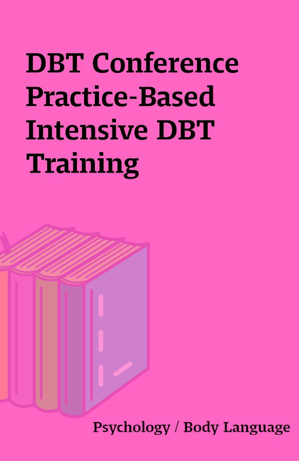 DBT Conference PracticeBased Intensive DBT Training Shareknowledge