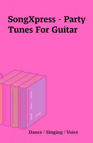 SongXpress – Party Tunes For Guitar