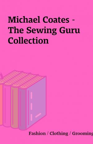 Michael Coates – The Sewing Guru Collection