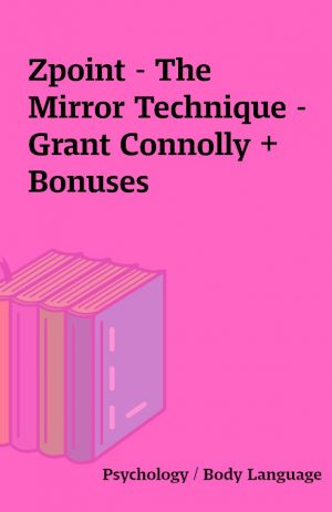 Zpoint – The Mirror Technique – Grant Connolly + Bonuses