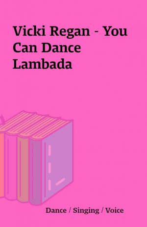 Vicki Regan – You Can Dance Lambada