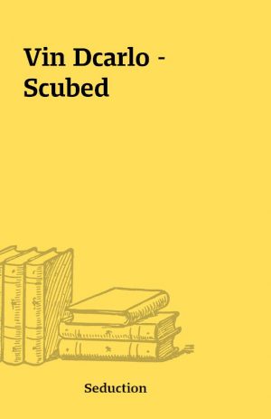 Vin Dcarlo – Scubed