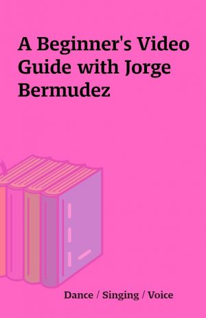 A Beginner’s Video Guide with Jorge Bermudez