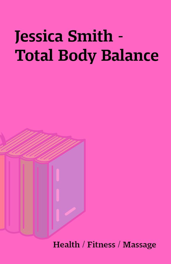 Jessica Smith Total Body Balance Shareknowledge Central