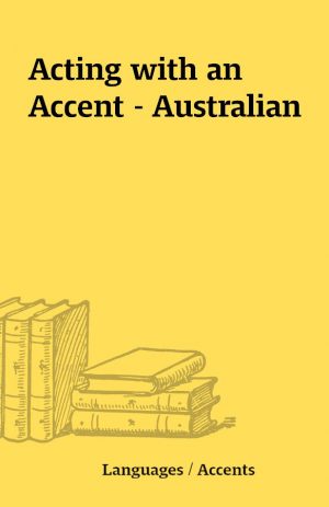 Acting with an Accent – Australian