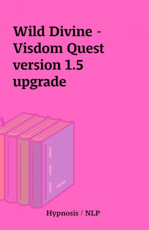 Wild Divine – Visdom Quest version 1.5 upgrade