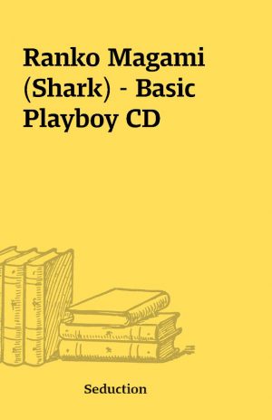 Ranko Magami (Shark) – Basic Playboy CD