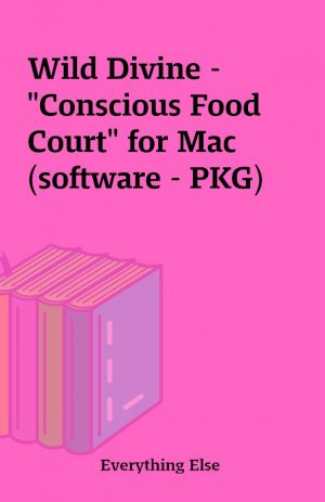 Wild Divine – “Conscious Food Court” for Mac (software – PKG)