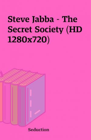 Steve Jabba – The Secret Society (HD 1280×720)