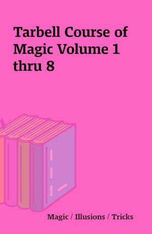 Tarbell Course of Magic Volume 1 thru 8
