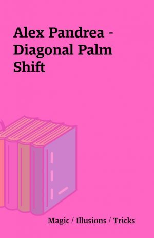 Alex Pandrea – Diagonal Palm Shift