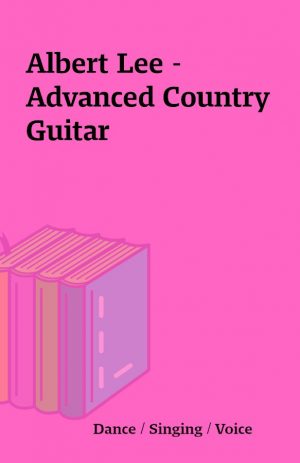 Albert Lee – Advanced Country Guitar